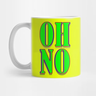 Uh No - Oh No Creation Mug